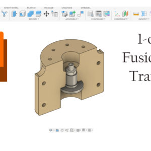 Mastering Fusion 360 One on One Course